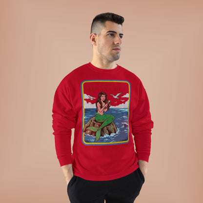Crewneck Sweatshirt — “I Don’t Wanna Be Where The People Are” Mermaid Graphic
