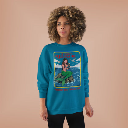 Crewneck Sweatshirt — “I Don’t Wanna Be Where The People Are” Mermaid Graphic