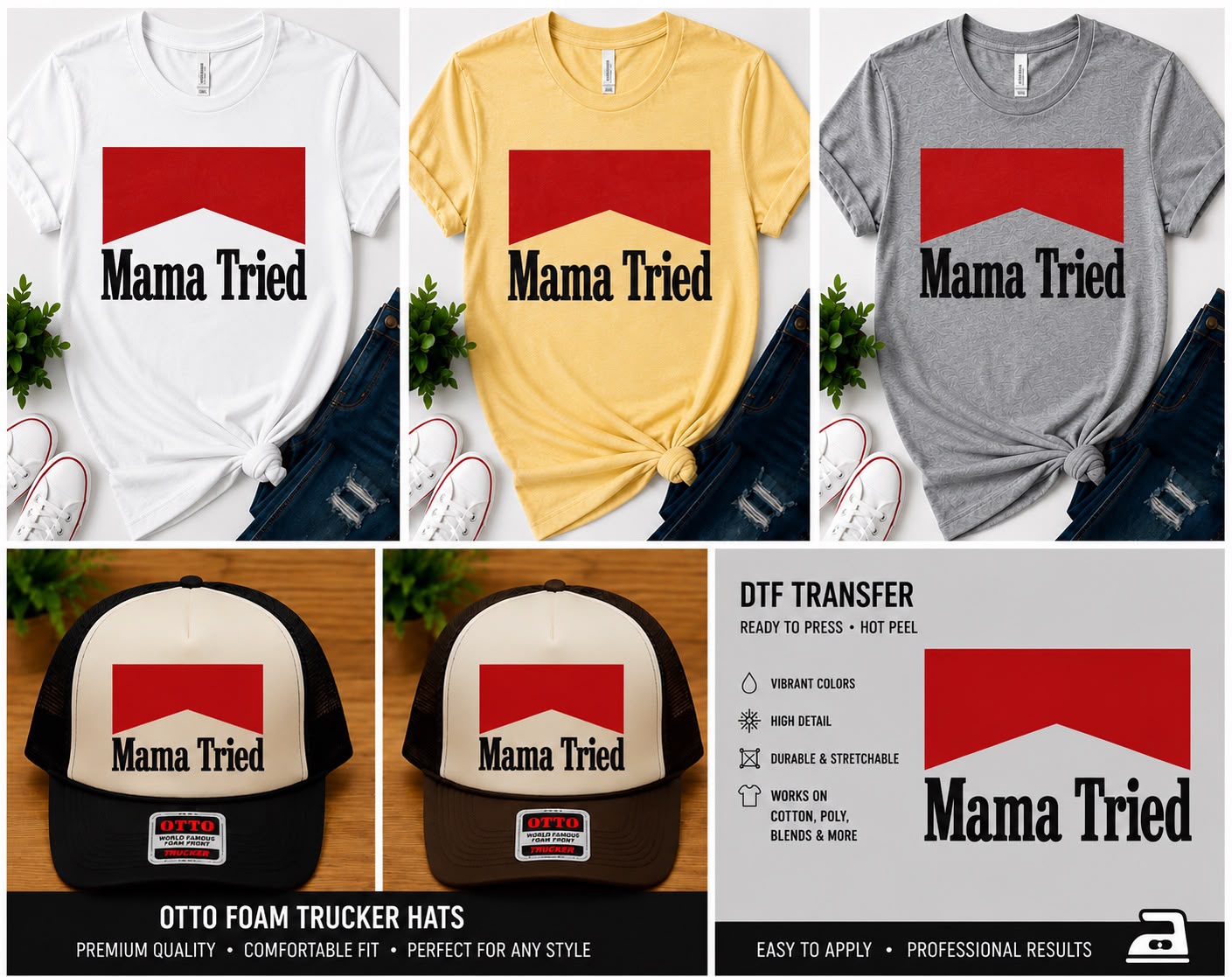 Mama Tried DTF Transfer