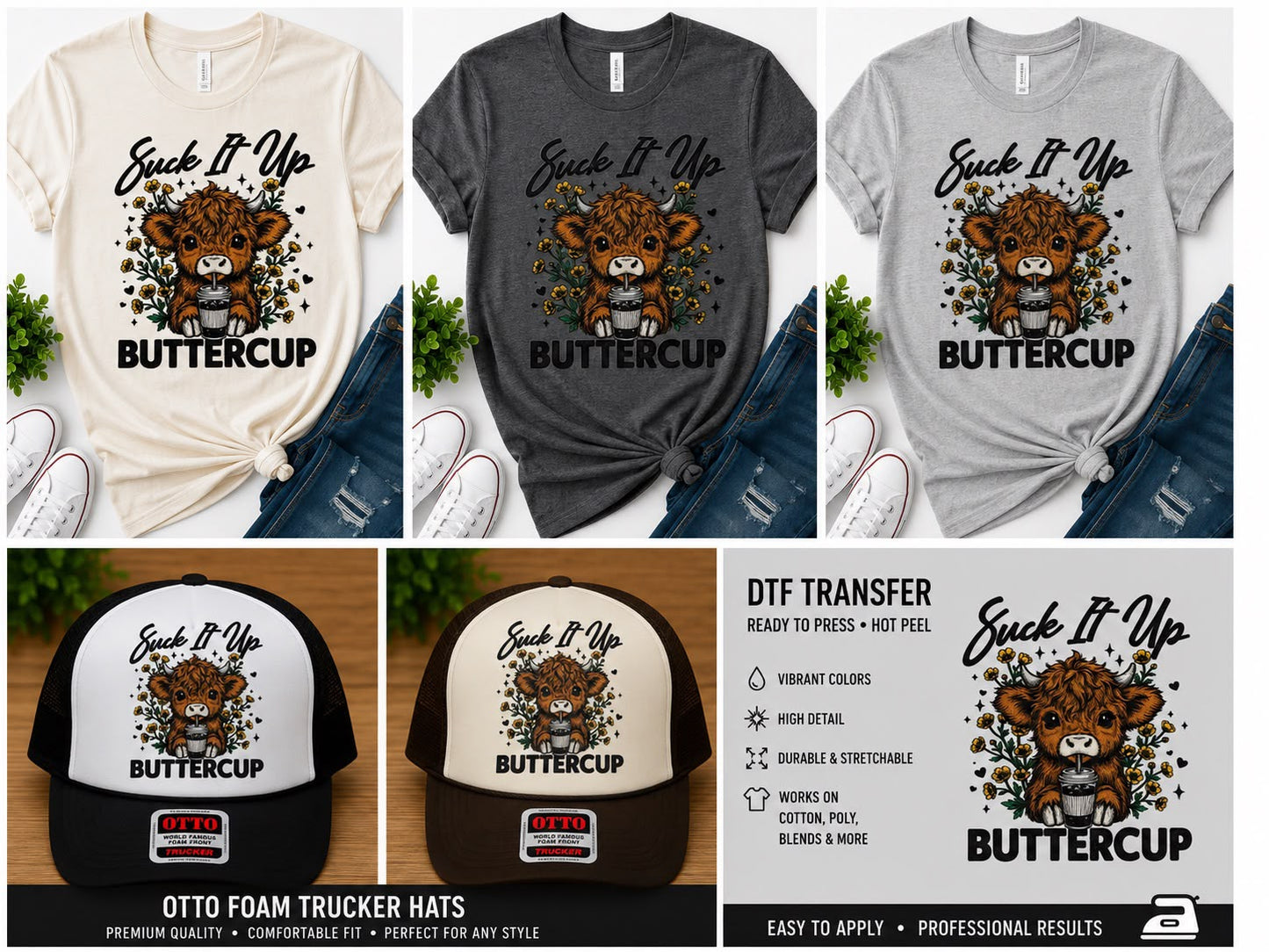 Suck It Up Buttercup DTF Transfer